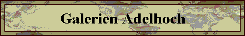 Galerien Adelhoch